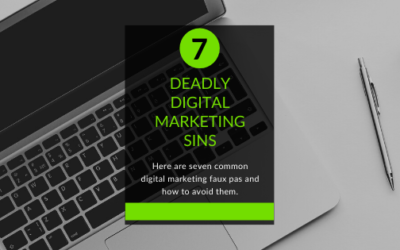 7 Deadly Digital Marketing Sins