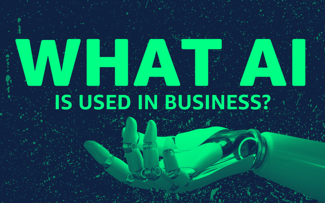 What AI is Used in Business?